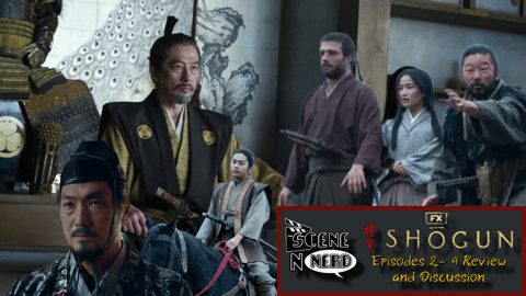Blog Post: Diving into Shogun FX: A Scene N Nerd Podcast Review of Episodes 2-4 and the Oscars.