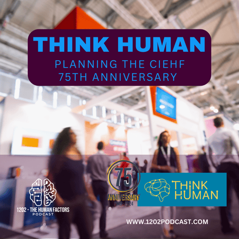 Think Human - Planning the CIEHF 75th