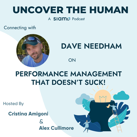 Connecting with Dave Needham on Performance Management that doesn't Suck!