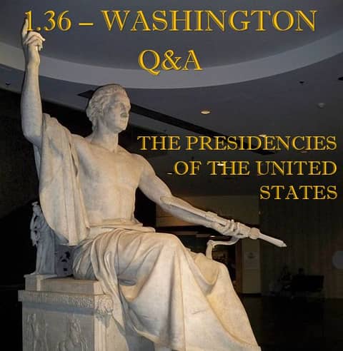 1.36 – Washington Q&A