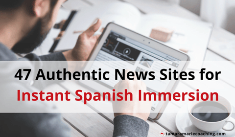 47 Authentic News Sites for Instant Spanish Immersion