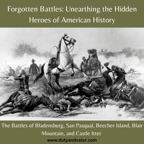 Forgotten Battles: Unearthing the Hidden Heroes of American History