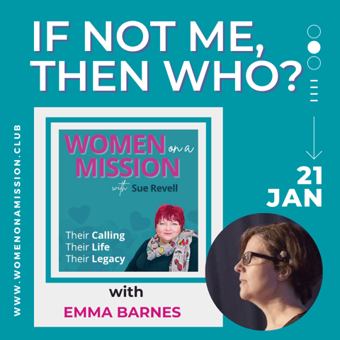 Episode 25: If Not Me, Then Who? with Emma Barnes