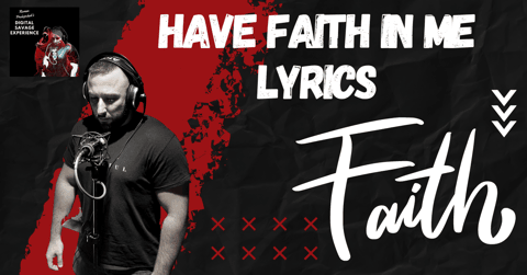Have Faith in Me Lyrics