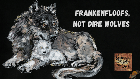Ghosts of the Past: Fake Dire Wolves and the Ethics of Being Ghosts of the Past: Fake Dire Wolves and the Ethics of Being