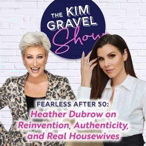 Fearless After 50: Heather Dubrow on Reinvention, Authenticity, and Real Housewives