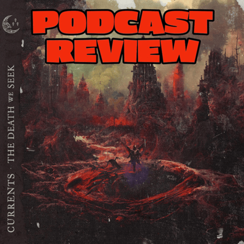 Currents - The Death We Seek Review