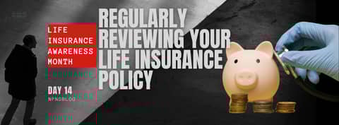 The Importance of Regularly Reviewing Your Life Insurance Policy
