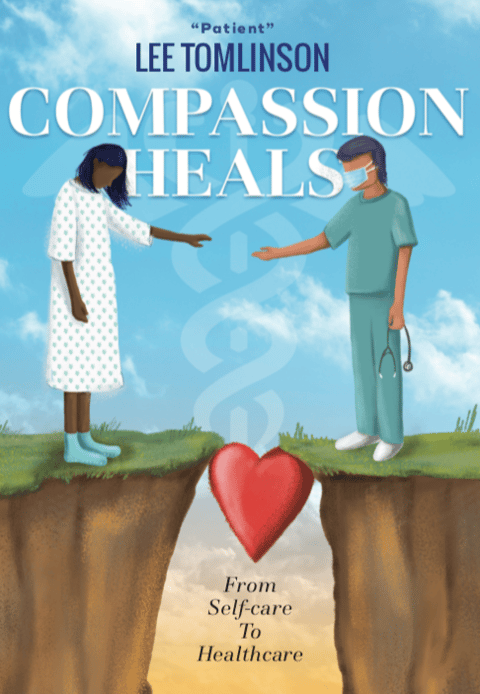 Lee Tomlinson- Compassion Heals: From Self-Care to Healthcare
