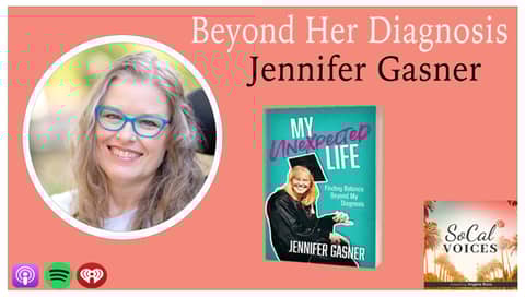 Beyond Her Diagnosis: Jennifer Gasner’s Unexpected Life