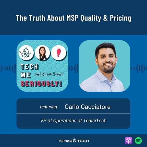 Carlo Cacciatore: The Truth About MSP Quality & Pricing