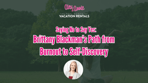 Saying No to Say Yes: Brittany Blackman’s Path from Burnout to Self-Discovery