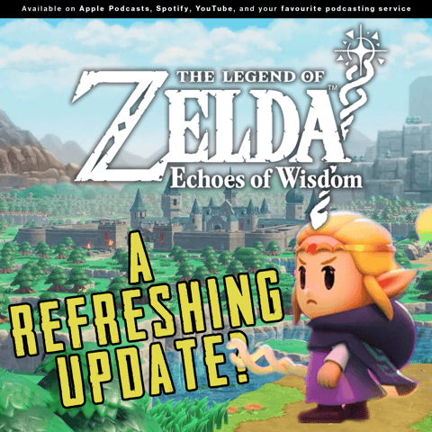 244 - A fresh update on a classic franchise?! | Should you be playing "The Legend of Zelda: Echoes of …