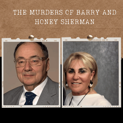 S01E10: THE MURDERS OF BARRY AND HONEY SHERMAN