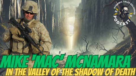 Episode 215: Mike 'Mac' McNamara“The Lie About ‘Getting Over It’ | A Marine’s Truth on Trauma, Faith, and Redemption”