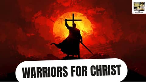 Warrior for Christ: Identity and Purpose