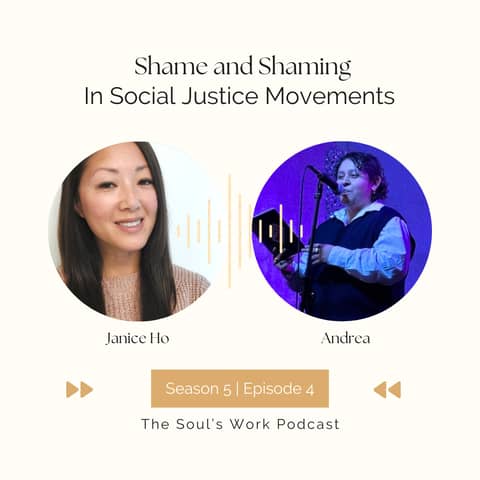 S5|EP4: Shame and Shaming in Social Justice Movements (with Andrea)
