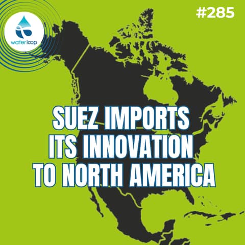 How SUEZ Is Importing Innovation To North America