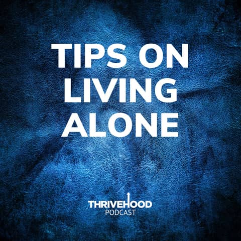 Tips On Living Alone