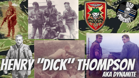 Episode 143: Dick Thompson “AKA” Dynamite MAC V SOG