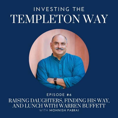6: Mohnish Pabrai on Raising Daughters, Finding His Way, and Lunch with Warren Buffett