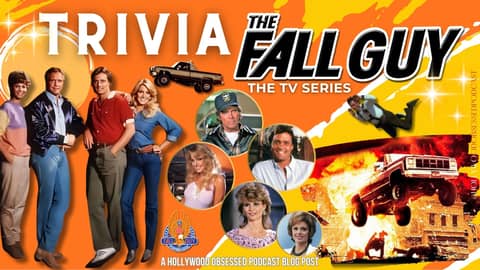 Trivia - The Fall Guy (The TV Series)