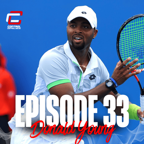 Episode 33: Donald Young - Young superstar to seasoned veteran!