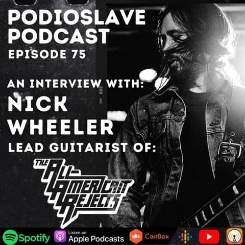 Episode 75: Interview with Nick Wheeler of The All-American Rejects (Lead Guitarist)