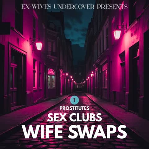 Prostitutes, Sex Clubs & Wife Swaps | Shelley | 1 of 3