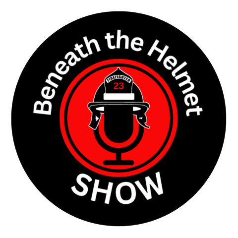 Firefighter Wellness - Beneath The Helmet Show Logo