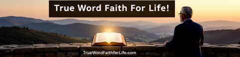TRUE Word, Faith for LIFE! Logo