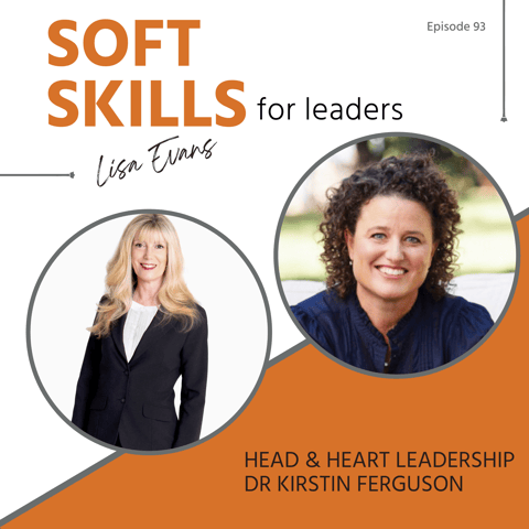 93: Head & Heart Leadership with Dr Kirstin Ferguson
