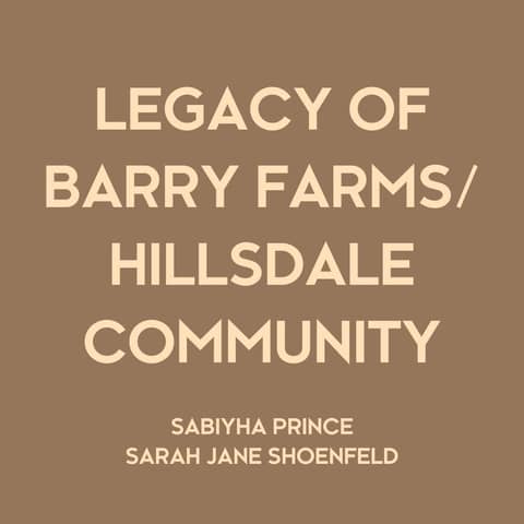 Legacy of Barry Farms and Hillsdale Community