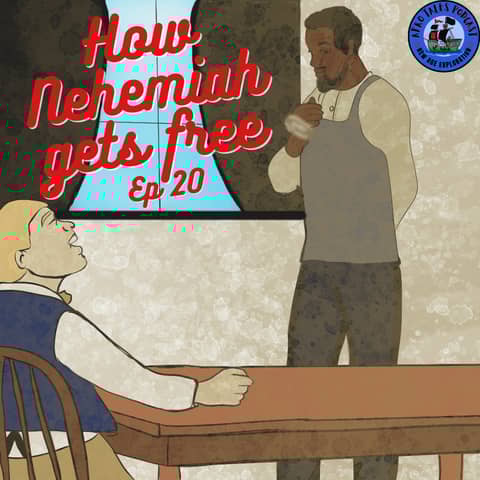 How Nehemiah Got Free