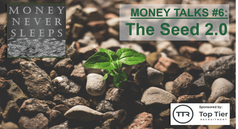 068: Money Talks #6 | The Seed 2.0 | Pete Townsend on Seed Investing
