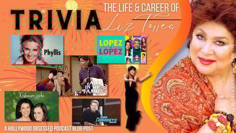 Trivia - The Life & Career of Liz Torres