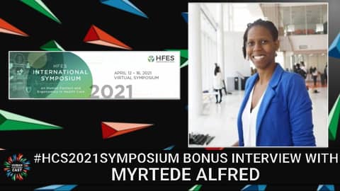 Interview with Myrtede Alfred | #HCS2021Symposium | Bonus Episode