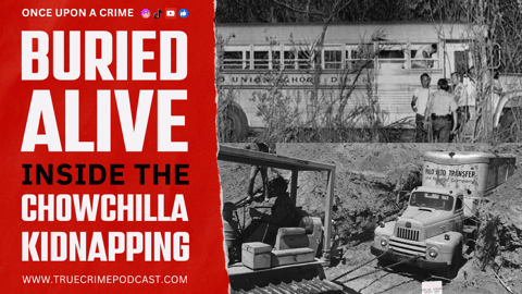 Buried Alive - The Chowchilla School Bus Kidnapping