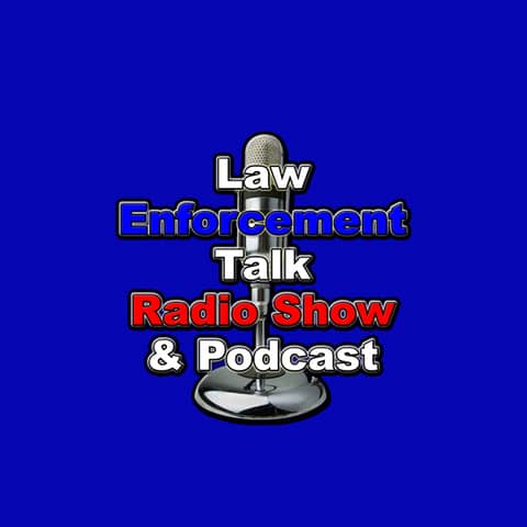 Law Enforcement Talk Radio Show and Podcast