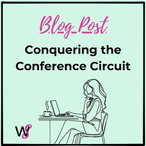 Conquering the Conference Circuit: A Guide to Personal and Professional Success