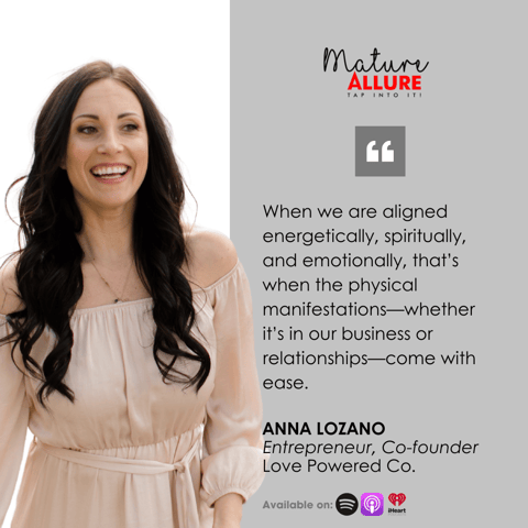 As We Age: Anna Lozano – How Energetic Alignment Can Transform Your Business