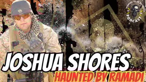 Episode 214 Joshua Shores MARSOC "Haunted by Ramadi"