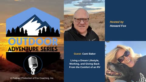 Living a Dream Lifestyle: Working and Giving Back  From the Comfort of an RV with Cami Baker