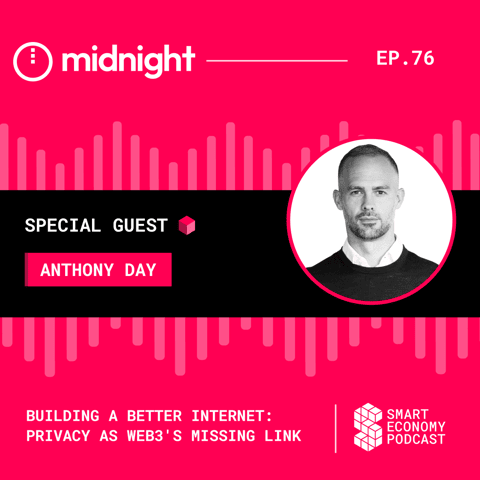 Building a Better Internet: Privacy as Web3's Missing Link with Anthony Day