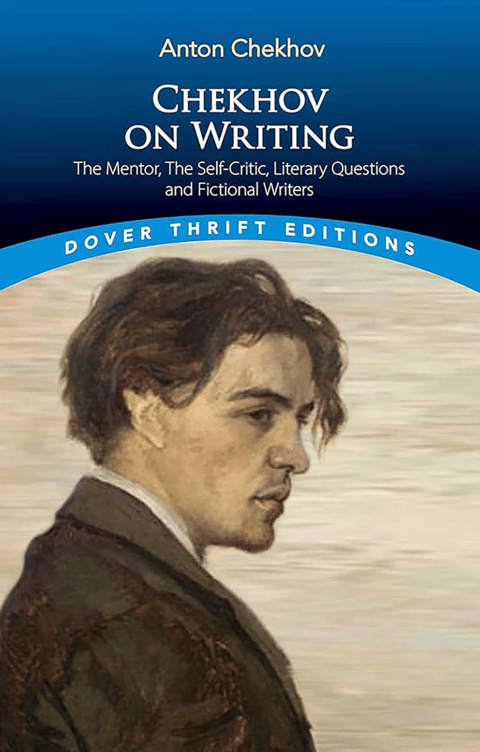 780 Chekhov on Writing (with Bob Blaisdell) 780 Chekhov on Writing (with Bob Blaisdell)