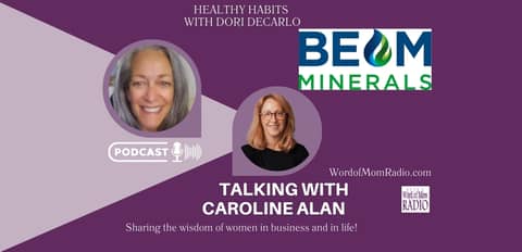 Beam Minerals Co-Founder & CEO Caroline Alan with Dori DeCarlo on Healthy Habits