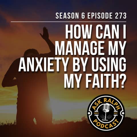 How Can Faith Be Used to Overcome Anxiety?