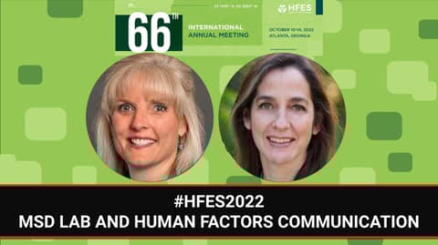 MSD Lab and Human Factors Communications | #HFES2022 | Bonus Episode