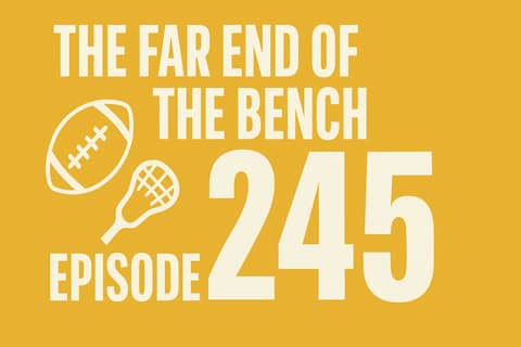 When Taylor Met Travis: PLL Quarterfinals, College Football Kickoff, and NFL South Preview | The Far End of the Bench Ep. 245