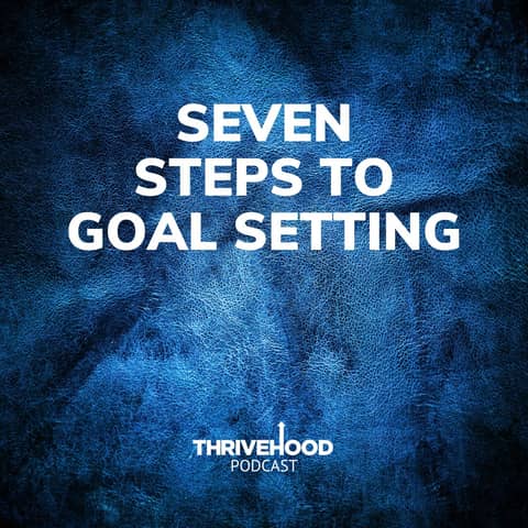 Seven Steps To Goal Setting